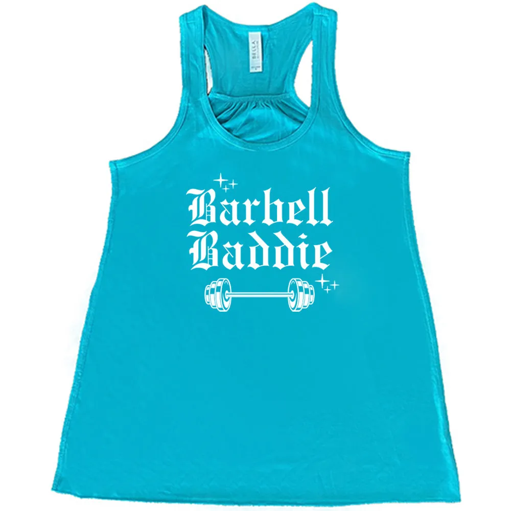 Barbell Baddie Shirt