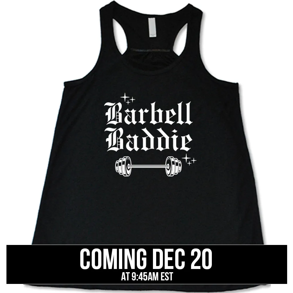 Barbell Baddie Shirt